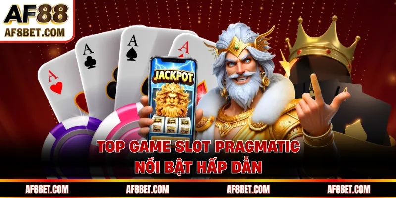 Pragmatic Play AF88 - Top Game Slot Hot, Cơ Hội Thắng Lớn Top game slot Pragmatic nổi bật hấp dẫn